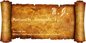Matusch Juvenál névjegykártya